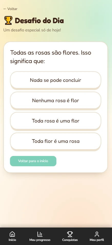 Desafio do Dia: todas as rosas são flores, isso significa que